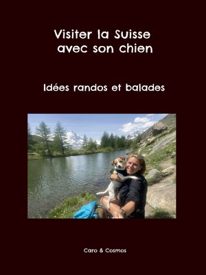 cover image of Visiter la Suisse avec son chien